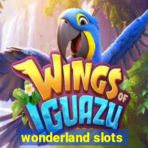 wonderland slots