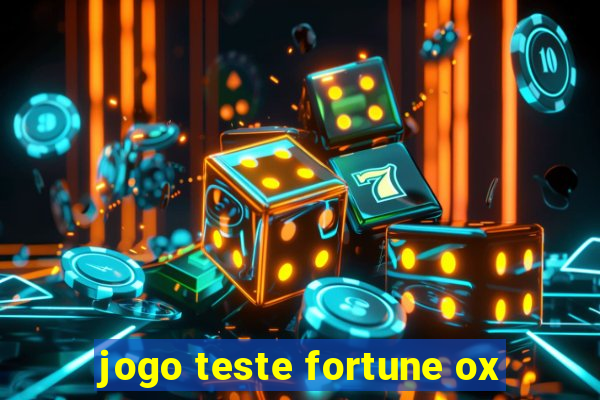 jogo teste fortune ox