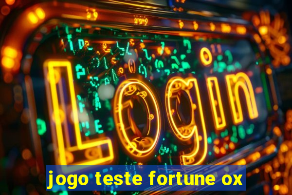 jogo teste fortune ox