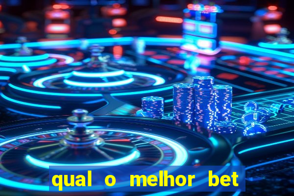 qual o melhor bet de apostas