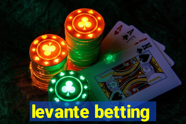 levante betting