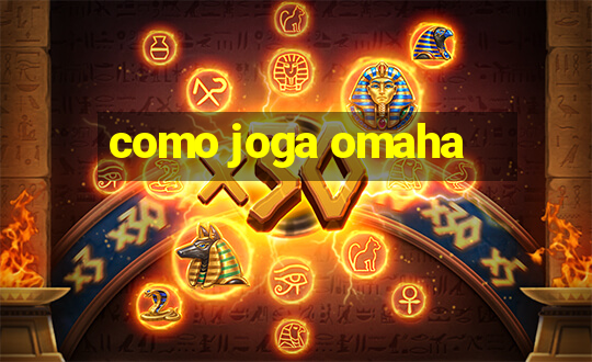 como joga omaha