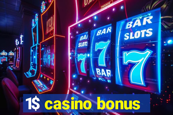 1$ casino bonus