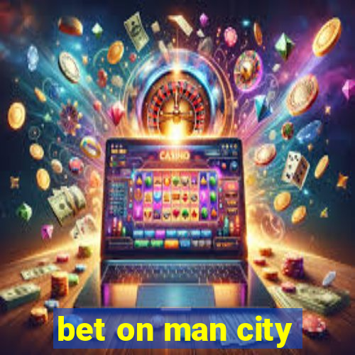 bet on man city