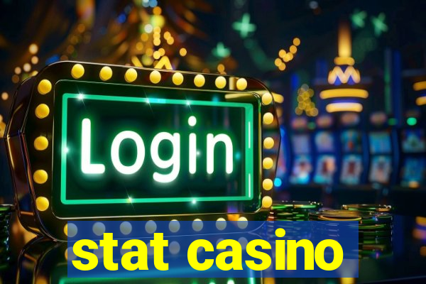 stat casino