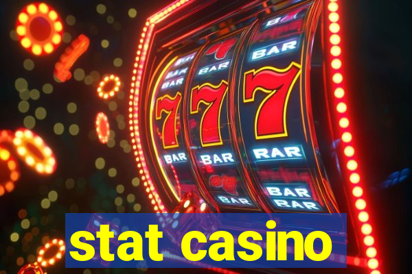 stat casino