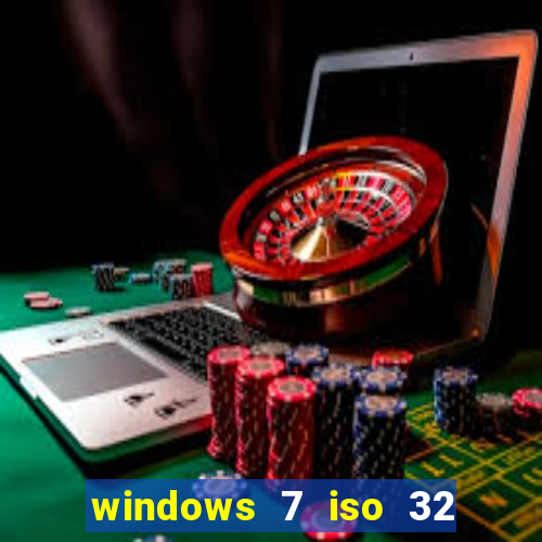 windows 7 iso 32 bits pt-br download