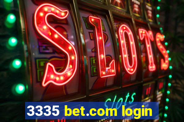 3335 bet.com login