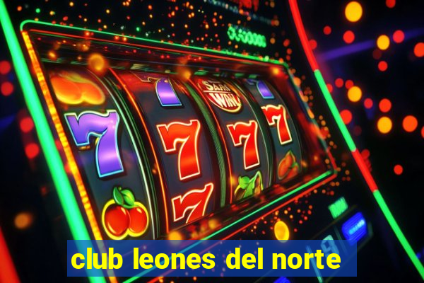 club leones del norte