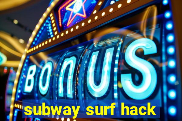 subway surf hack