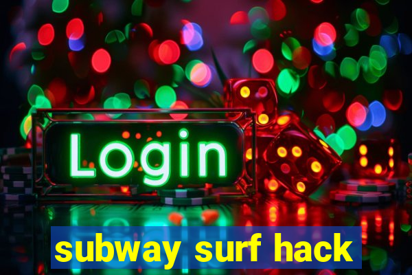 subway surf hack