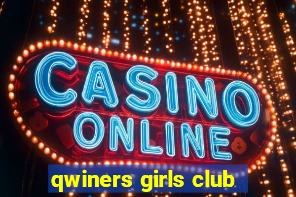 qwiners girls club