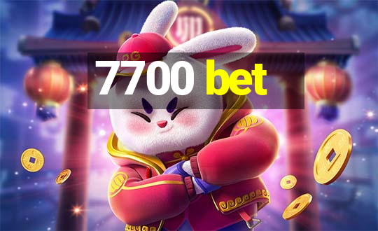 7700 bet