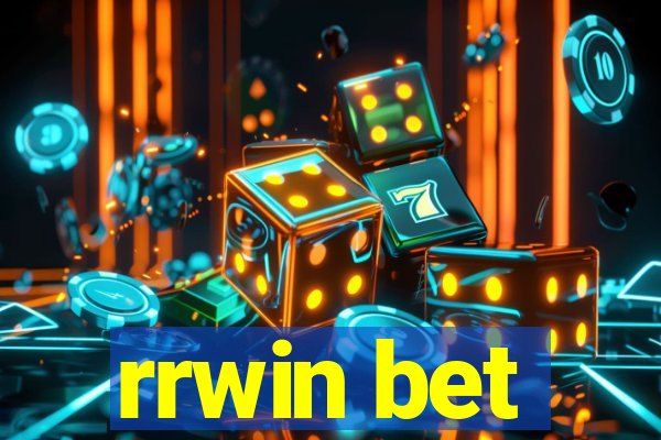 rrwin bet