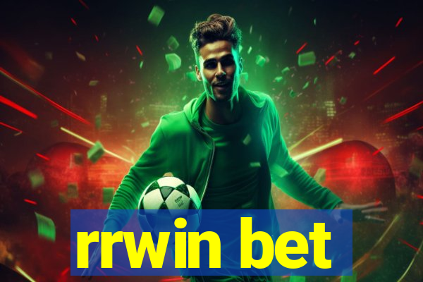 rrwin bet