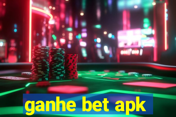 ganhe bet apk