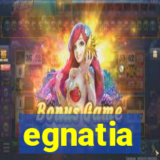 egnatia