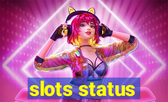 slots status