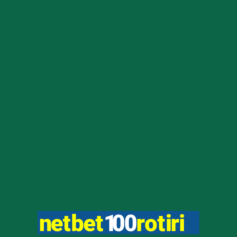 netbet100rotiri