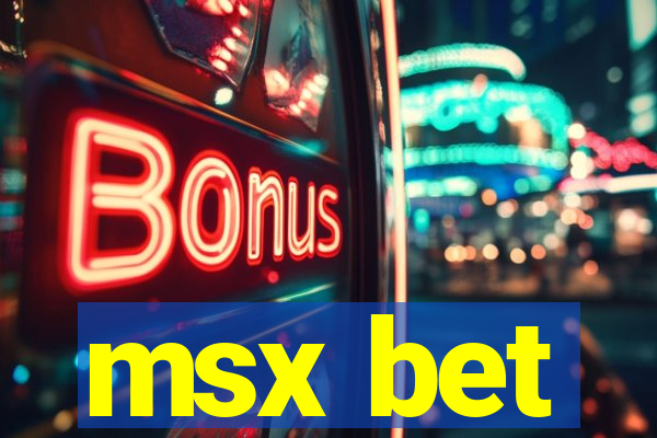 msx bet