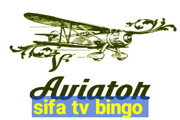 sifa tv bingo