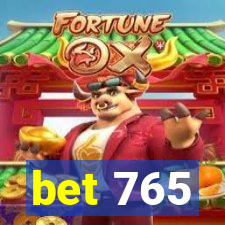 bet 765