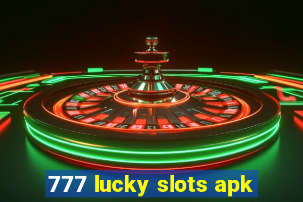 777 lucky slots apk