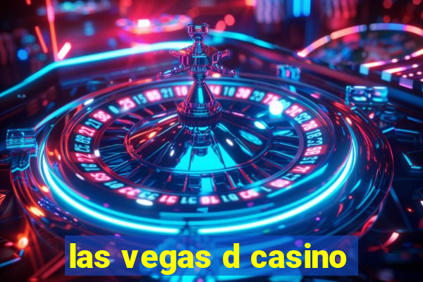 las vegas d casino