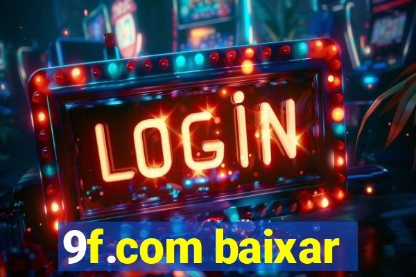 9f.com baixar