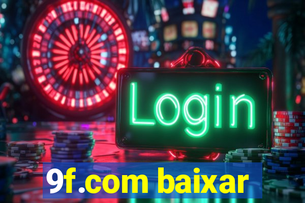 9f.com baixar