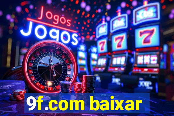 9f.com baixar