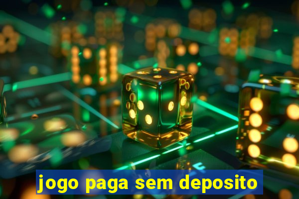 jogo paga sem deposito