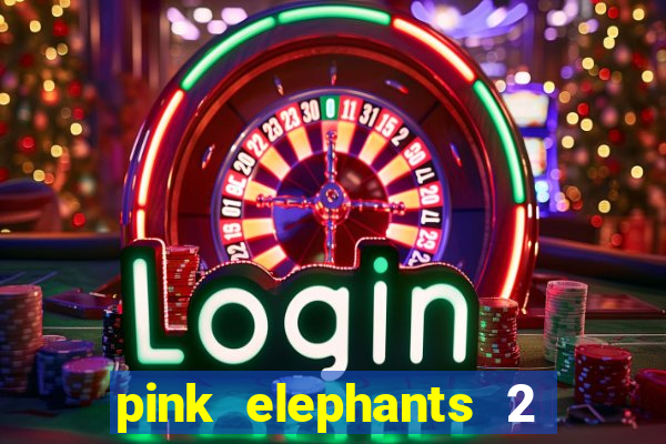 pink elephants 2 slot free play