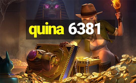 quina 6381