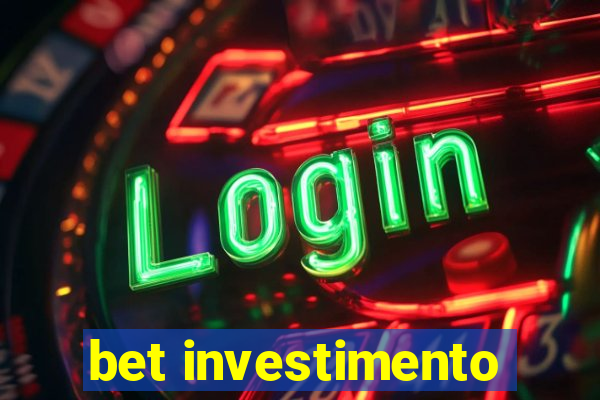 bet investimento