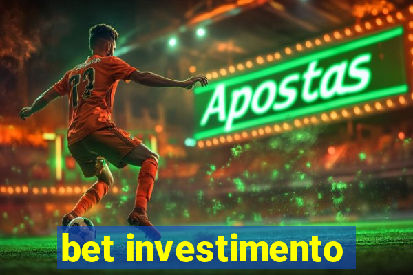 bet investimento