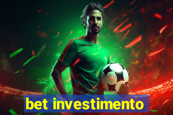 bet investimento