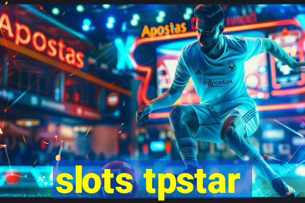 slots tpstar