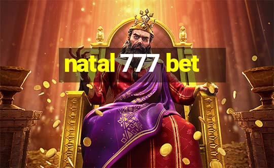 natal 777 bet