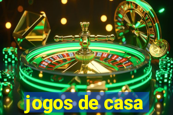 jogos de casa