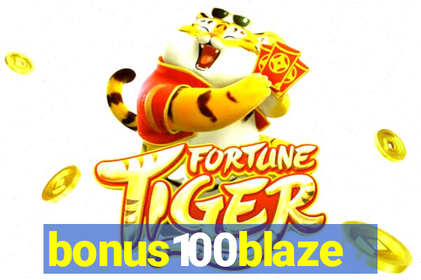 bonus100blaze