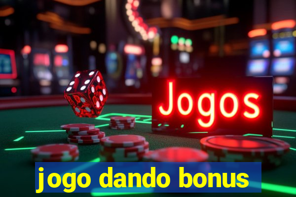 jogo dando bonus