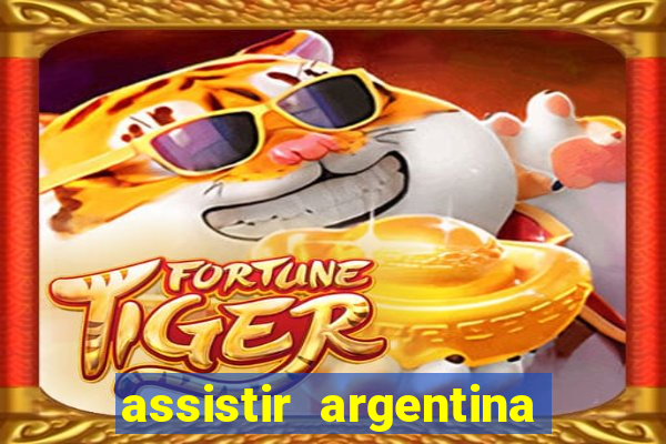 assistir argentina x canada ao vivo