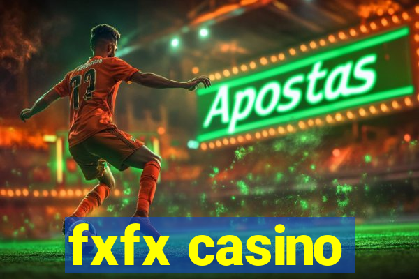 fxfx casino