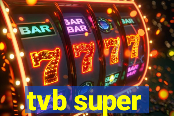 tvb super