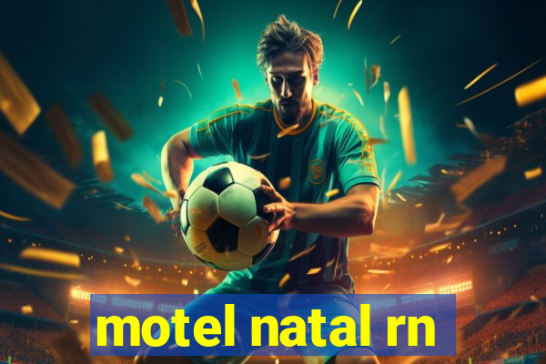 motel natal rn