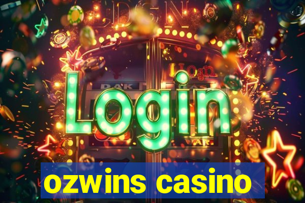 ozwins casino