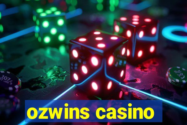 ozwins casino