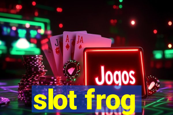 slot frog