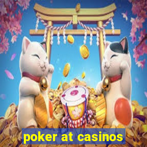 poker at casinos